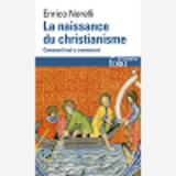 La Naissance Du Christianisme - Comment Tout A Commence