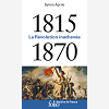 1815-1870 - La Revolution Inachevee