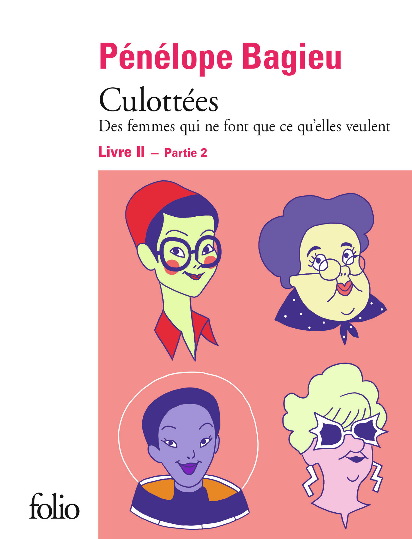 Culottees Ii, 2 - Des Femmes Qui Ne Font Que Ce Qu'Elles Veulent