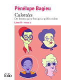 Culottees Ii, 2 - Des Femmes Qui Ne Font Que Ce Qu'Elles Veulent