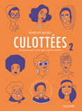 Culottees - Vol02 - Des Femmes Qui Ne Font Que Ce Qu'Elles Veulent