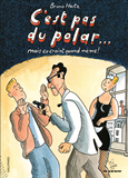 C'Est Pas Du Polar... Mais Ca Craint Quand Meme !