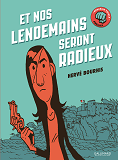 Et Nos Lendemains Seront Radieux