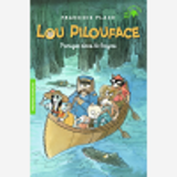 Lou Pilouface - T03 - Panique Dans Le Bayou