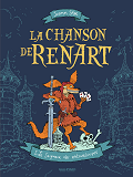 La Chanson De Renart - Vol01 - Le Seigneur Des Entourloupes