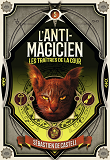 L'Anti-Magicien, 5 - Les Traitres De La Cour