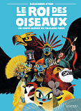 Le Roi Des Oiseaux - Un Conte Inspire Du Folklore Russe