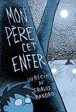 Mon Pere, Cet Enfer