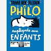 La Philo Expliquee Aux Enfants - Audio