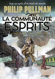 La Trilogie De La Poussiere 2 : La Communaute Des Esprits