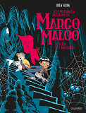 LES EFFROYABLES MISSIONS DE MARGO MALOO T3 - VOL03