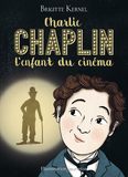 Charlie Chaplin, L'Enfant Du Cinema                                                                 