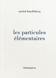 Les Particules Elementaires                                                                         