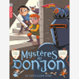 Mysteres Au Donjon - T01 - Le Chevalier Noir