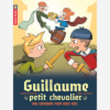 Guillaume Petit Chevalier - T07 - Une Couronne Pour Deux Rois