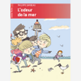 L'Odeur De La Mer - + Un Cahier Special Pour Aller Plus Loin