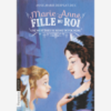 Marie-Anne, Fille Du Roi - T04 - Une Mysterieuse Reine De Pologne