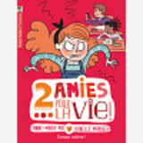 Deux Amies Pour La Vie ! - T05 - Grosse Colere !