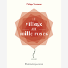 Le Village Aux Mille Roses