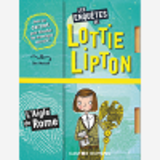 Les Enquetes De Lottie Lipton - T06 - L'Aigle De Rome