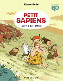 Petit Sapiens - T01 - La Vie De Famille