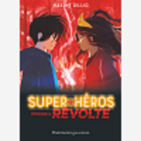 Super-Heros - T02 - Revolte