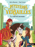 Mysteres A Versailles - Le Cheval Inconnu