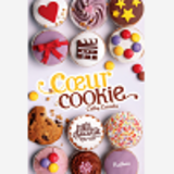 Les Filles Au Chocolat 6: Coeur Cookie - Vol06