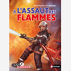 A L'Assaut Des Flammes - Vol03