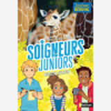 Soigneurs Juniors - Tome 3 Mission Girafon ! - Vol03