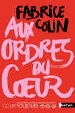 Court Toujours : Aux Ordres Du Coeur - Vol04