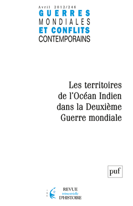 Gmcc 2012, N  246 - Les Territoires De L'Ocean Indien Dans La Deuxieme Guerre Mondiale