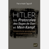 Hitler, Les  Protocoles Des Sages De Sion  Et  Mein Kampf  - Antisemitisme Apocalyptique Et Cons