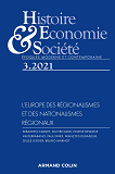 Histoire, Economie Et Societe 3/2021 L'Europe Des Regionalismes Et Des Nationalismes Regionaux - L E