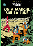 Tintin - T17 - On A Marche Sur La Lune