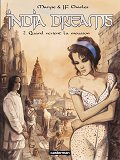 India Dreams - T02 - Quand Revient La Mousson