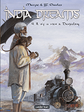 India Dreams - T04 - Il N'Y A Rien A Darjeeling