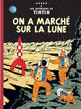Tintin - T17 - On A Marche Sur La Lune