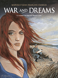 War And Dreams - T01 - La Terre Entre Les Deux Caps