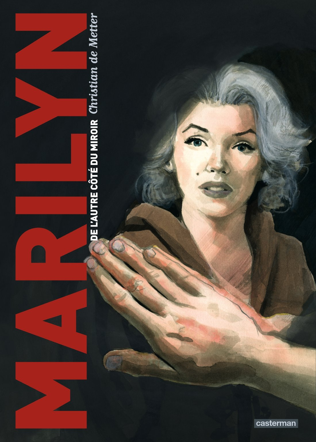 Marilyn, De L'Autre Cote Du Miroir