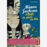 Minou Jackson, Chat De Pere En Fils