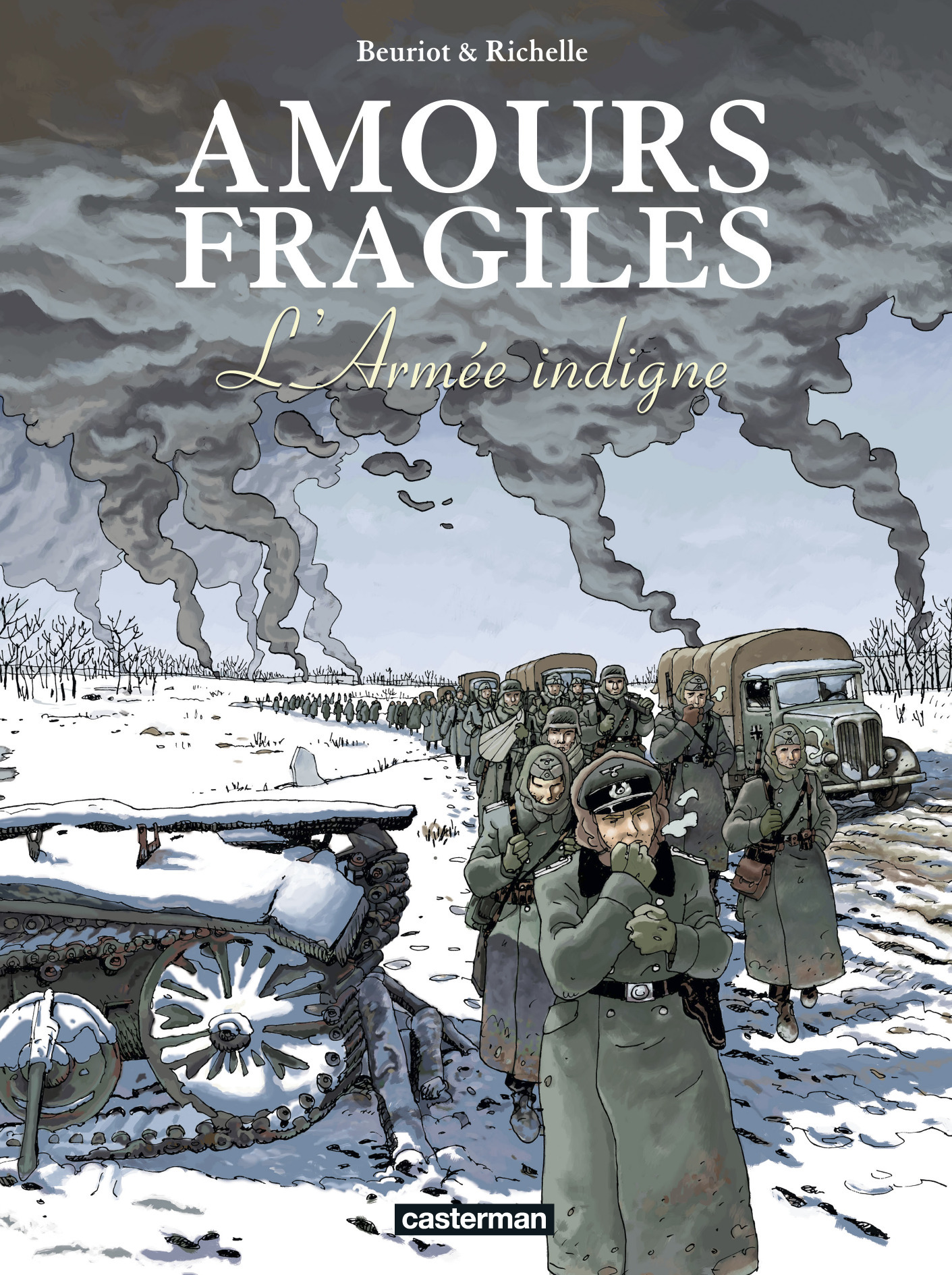 Amours Fragiles - T06 - L'Armee Indigne