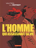 L'Homme Qui Assassinait Sa Vie