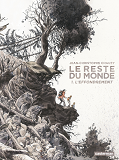 Le Reste Du Monde - T01 - L'Effondrement