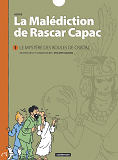 La Malediction De Rascar Capac - T01 - Le Mystere Des Boules De Cristal
