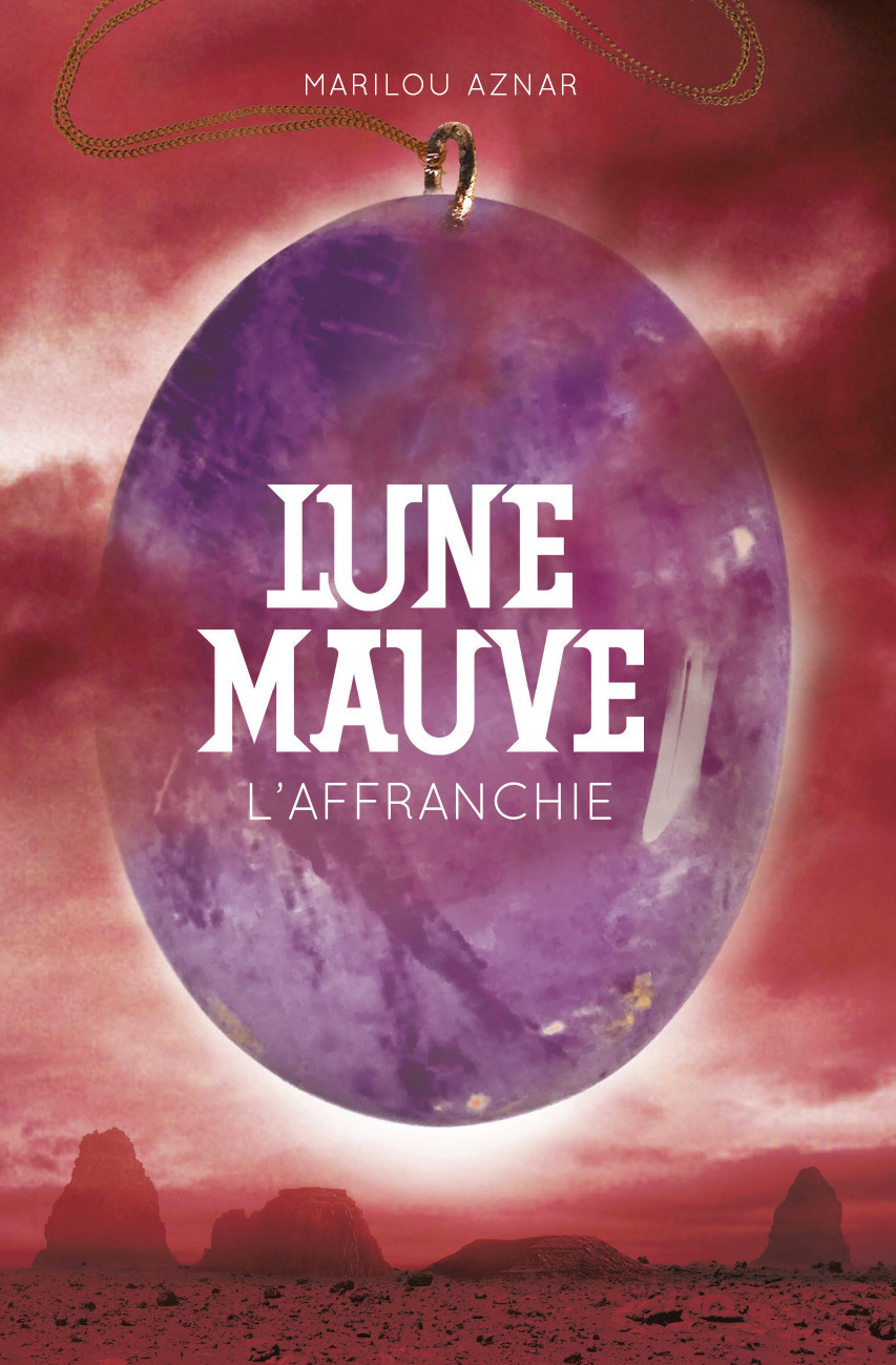 Lune Mauve - T03 - L'Affranchie