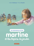 Je Commence A Lire Avec Martine - T19 - Martine Et Les Lapins Du Jardin
