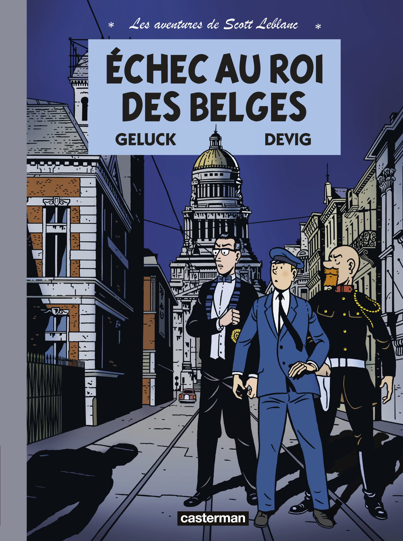 Les Aventures De Scott Leblanc - T04 - Echec Au Roi Des Belges