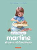 Je Commence A Lire Avec Martine - T40 - Martine Et Son Ami Le Moineau
