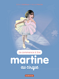 Je Commence A Lire Avec Martine - T35 - Martine Au Cirque